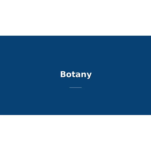 Botany