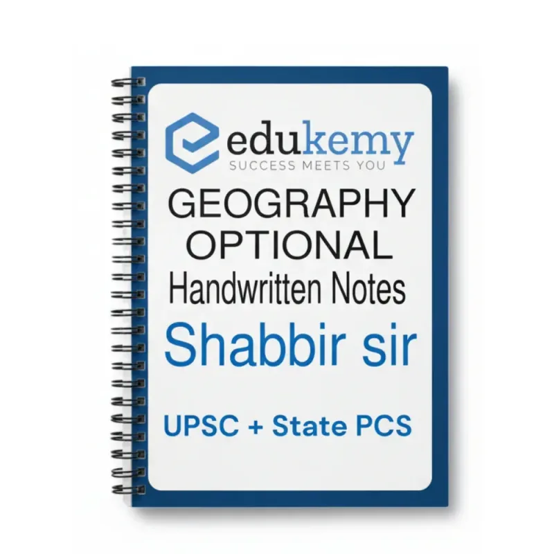 Shabbir Sir Geography Handwritten Booklets 2025-26 | Edukemy Geography Optional