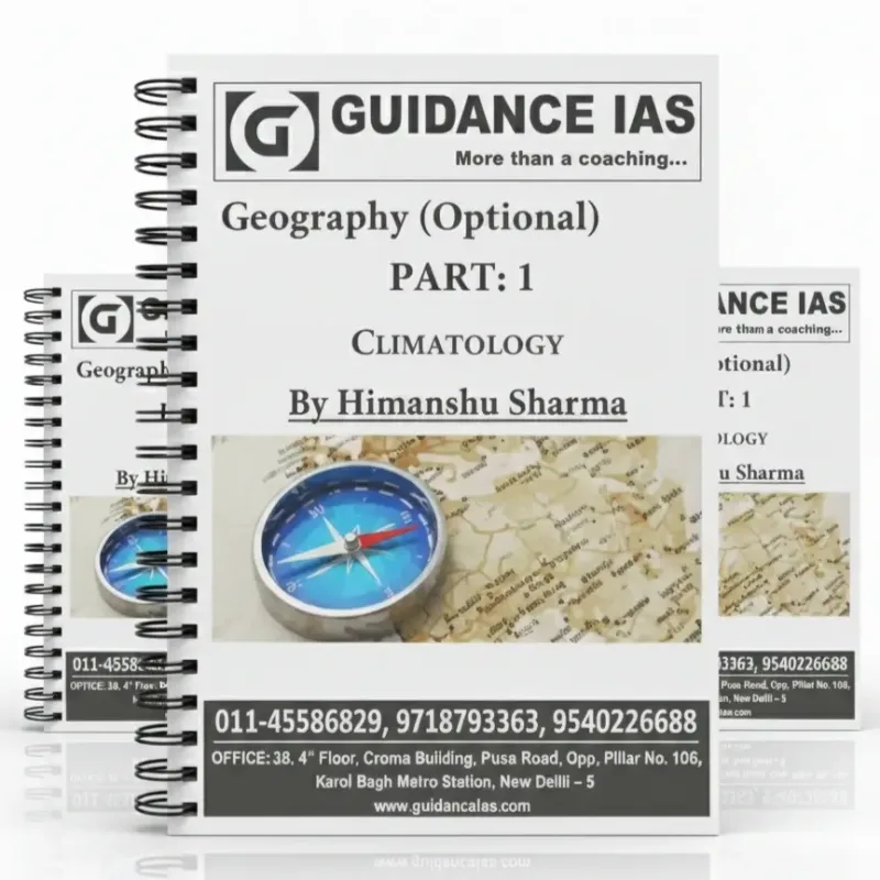 Himanshu Sharma Geography Notes 2025-26 | Guidance IAS Set of 18