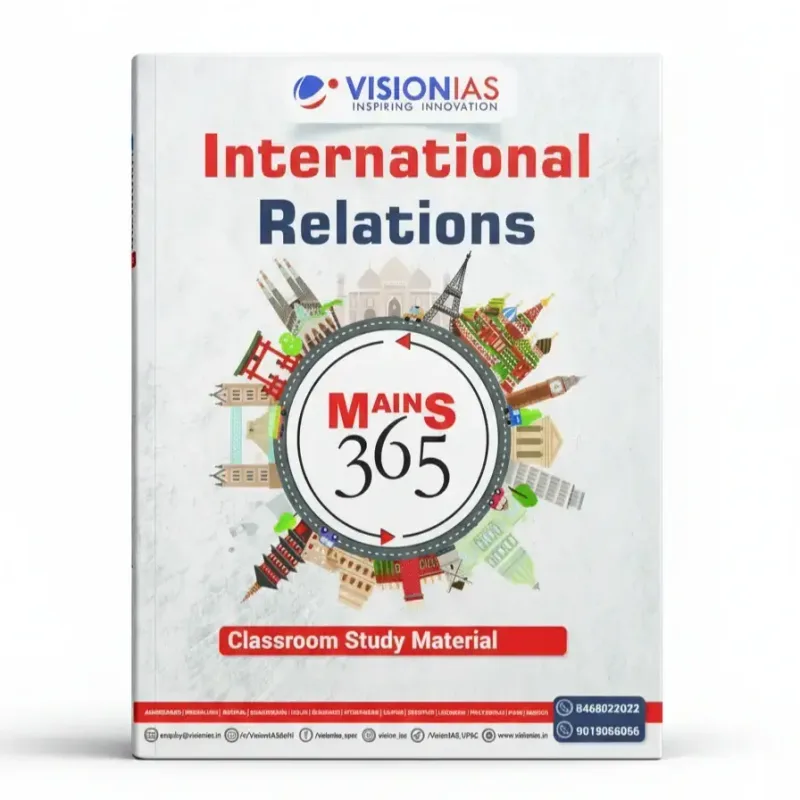 Vision IAS International Relations Mains 365 Yearly Magazine 2025 | English Medium Edition