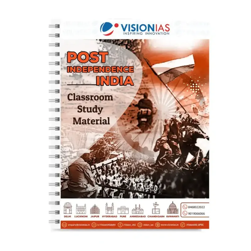 Vision IAS Post Independence History | UPSC Notes | GS Study Material