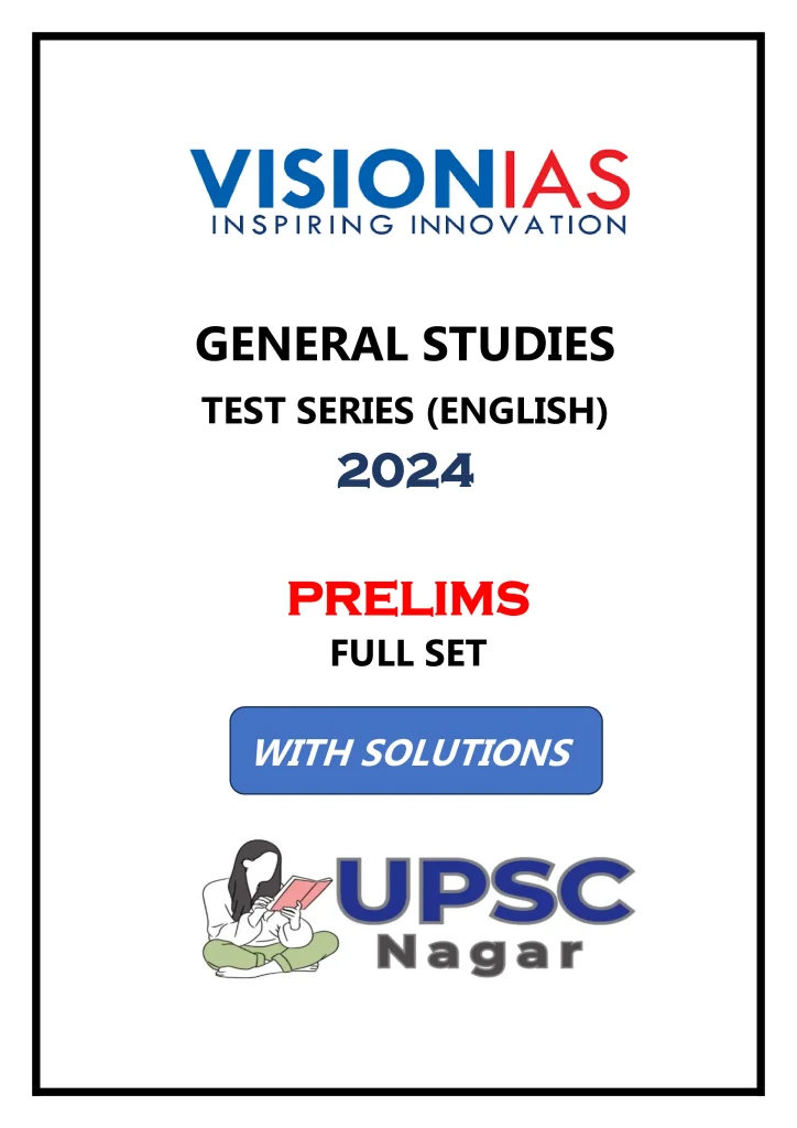 Vision IAS Test Series 2024 Prelims UPSC NAGAR